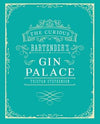 The Curious Bartender’s Gin Palace