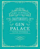 The Curious Bartender’s Gin Palace